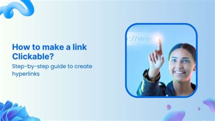 How do you make a clickable hyperlink?