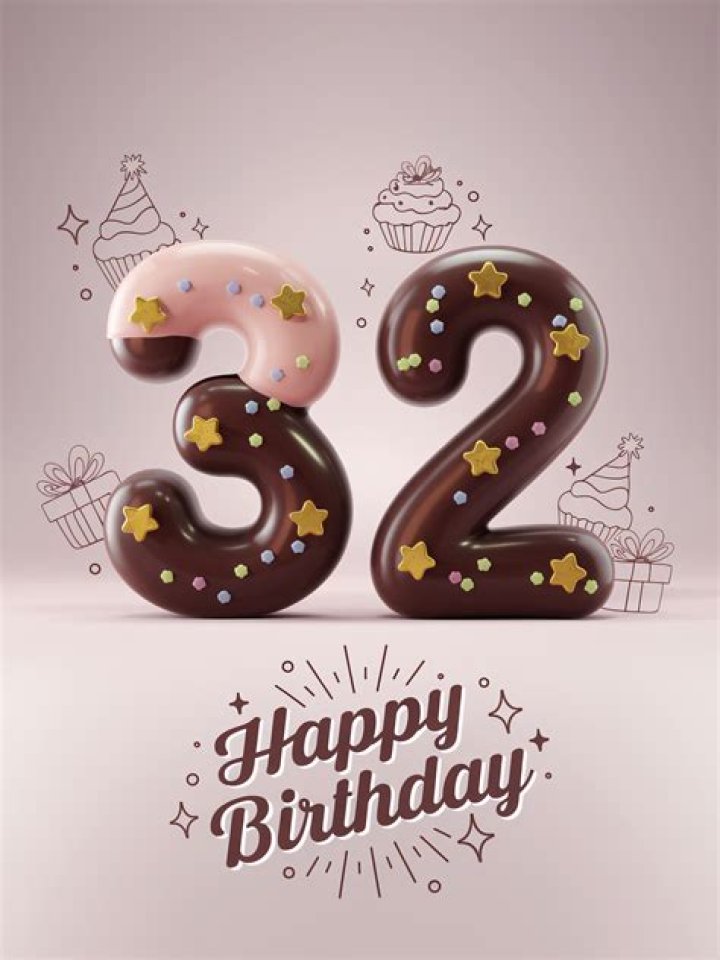 How do you say happy 32nd birthday?