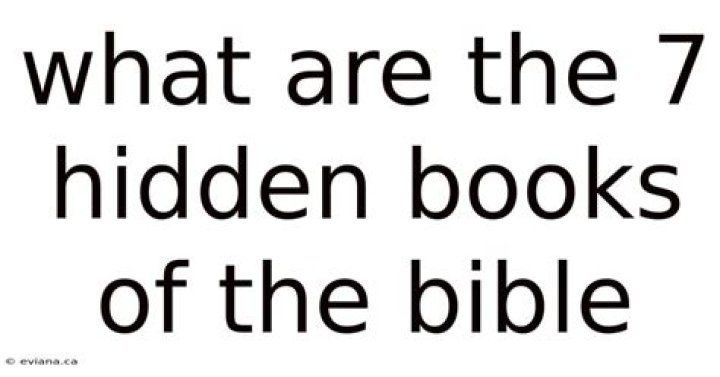 What are the 7 hidden books of the Bible?
