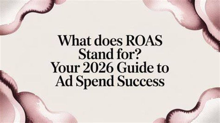 What does ROAS stand for?
