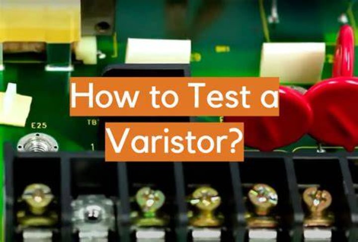 What is a varistor test?