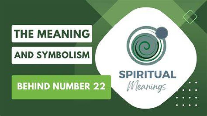 What is the symbolism of the number 22?
