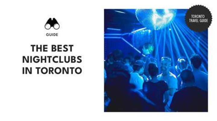 Where are the best nightclubs in Toronto?